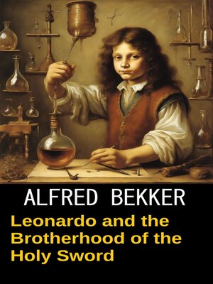 cover image of Leonardo and the Brotherhood of the Holy Sword